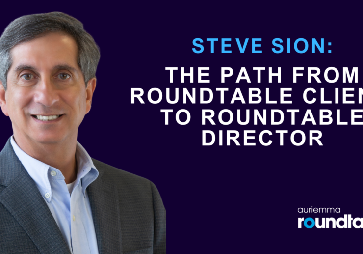 From Roundtable Client to Roundtable Director: Steve Sion
