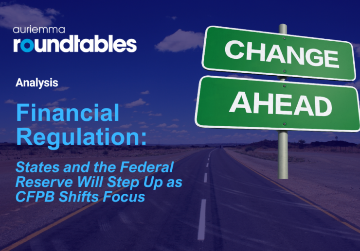 Financial Regulation: States and the Federal Reserve Will Step Up as CFPB Shifts Focus