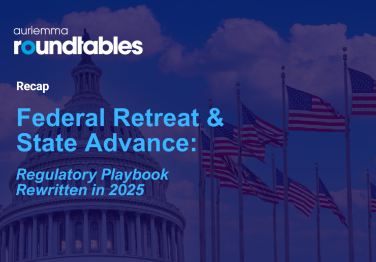 Federal Retreat & State Advance: Regulatory Playbook Rewritten in 2025
