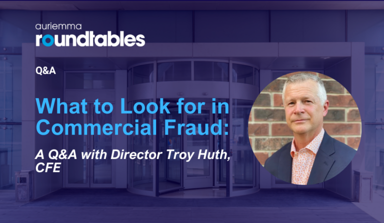 What to Look for in Commercial Fraud: A Q&A with Director Troy Huth, CFE