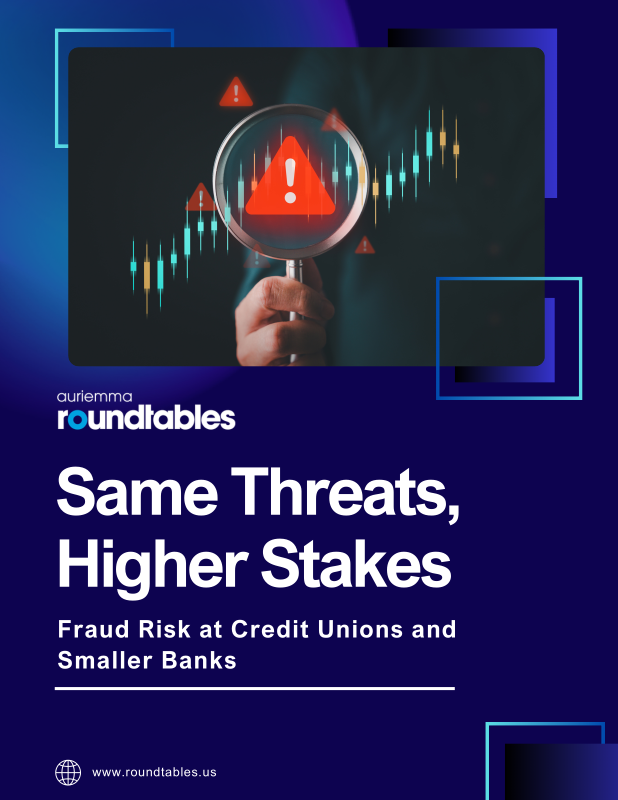 Same Threats, Higher Stakes: Fraud Risk at Credit Unions and Smaller Banks