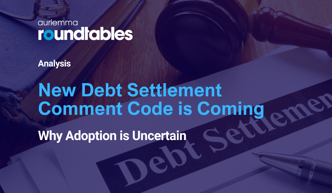 New Debt Settlement Comment Code is Coming, but Adoption Uncertain