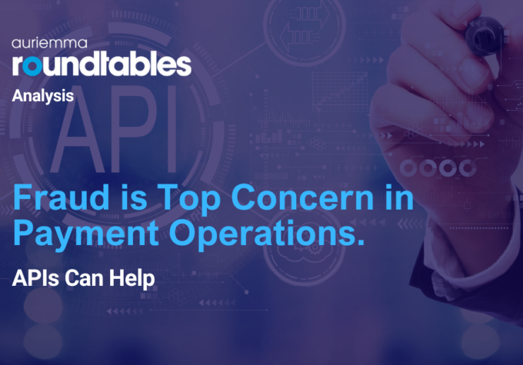 Fraud Is Top Concern in Payment Operations. APIs Can Help