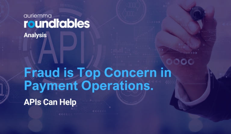 Fraud Is Top Concern in Payment Operations. APIs Can Help
