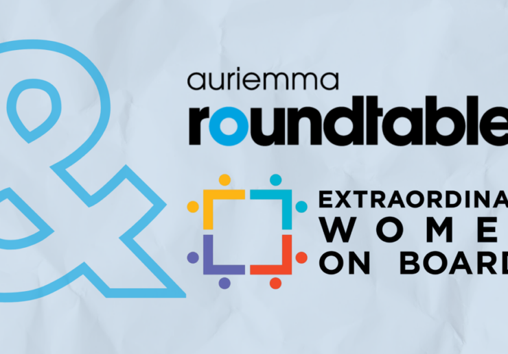 Auriemma Roundtables Expands with the Addition of Extraordinary Women on Boards (EWOB)